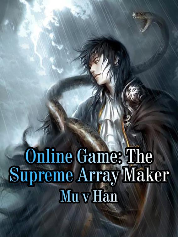 This image is the cover for the book Online Game: The Supreme Array Maker, Volume 4