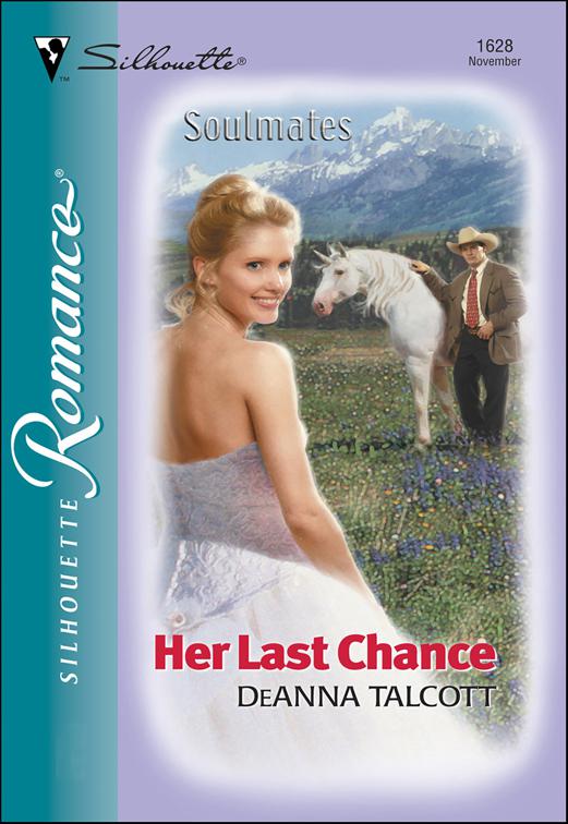 Her Last Chance, Soulmates