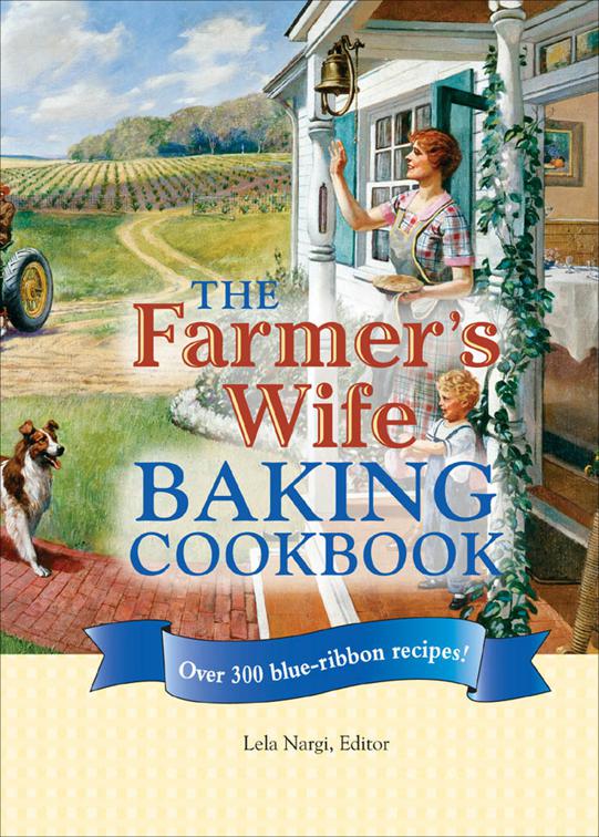 Farmer&#x27;s Wife Baking Cookbook