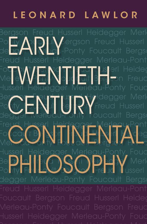 Early Twentieth-Century Continental Philosophy, Studies in Continental Thought