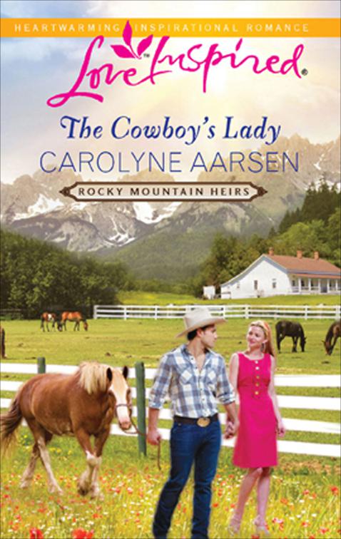 Cowboy&#x27;s Lady, Rocky Mountain Heirs