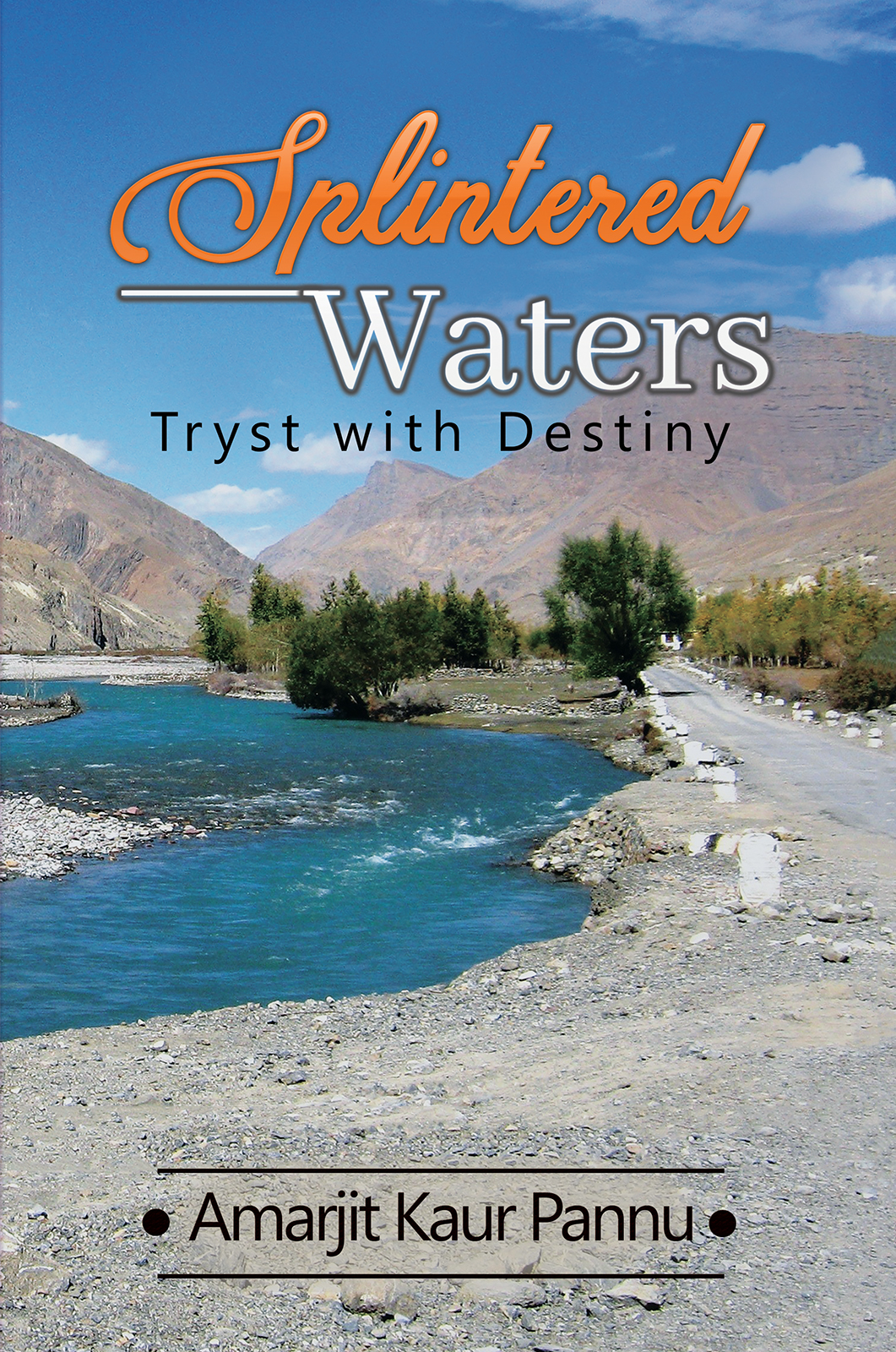 This image is the cover for the book Splintered Waters: Tryst with Destiny