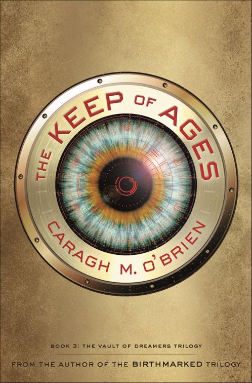 Keep of Ages, The Vault of Dreamers Trilogy