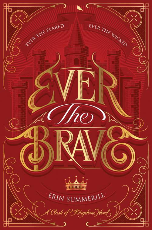 Ever the Brave, The Clash of Kingdoms Novels