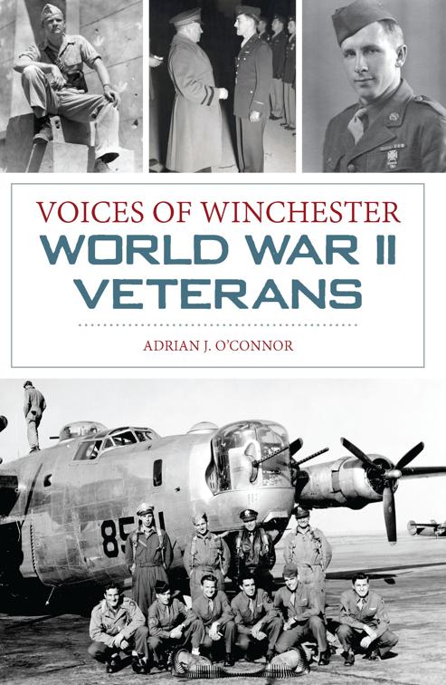 Voices of Winchester World War II Veterans, American Chronicles