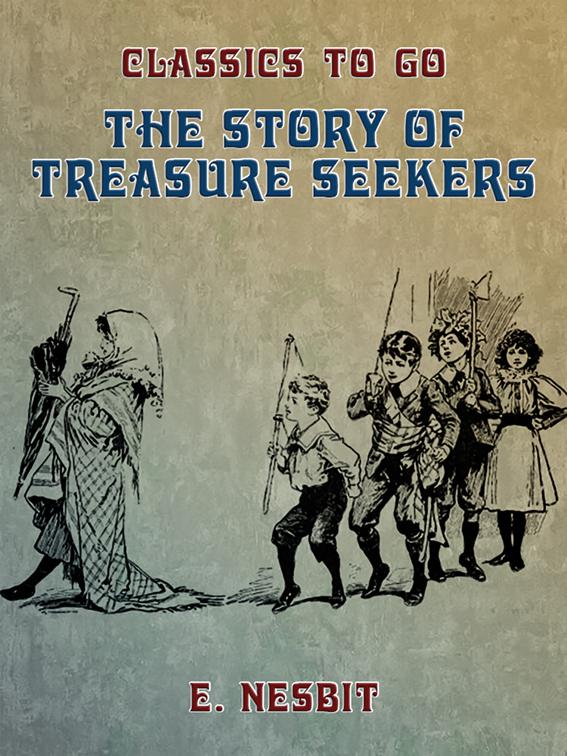 The Story of Treasure Seekers, Classics To Go