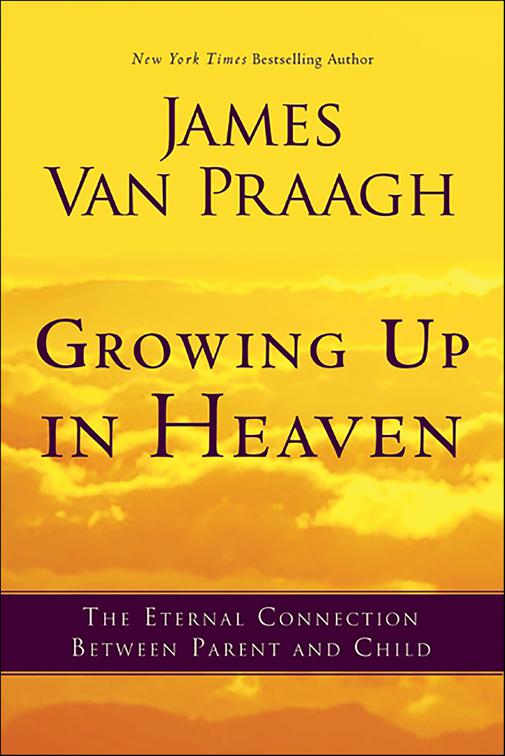 Growing Up in Heaven