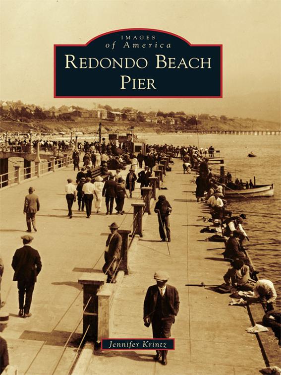 Redondo Beach Pier, Images of America