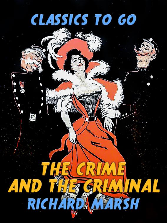 The Crime and the Criminal, Classics To Go