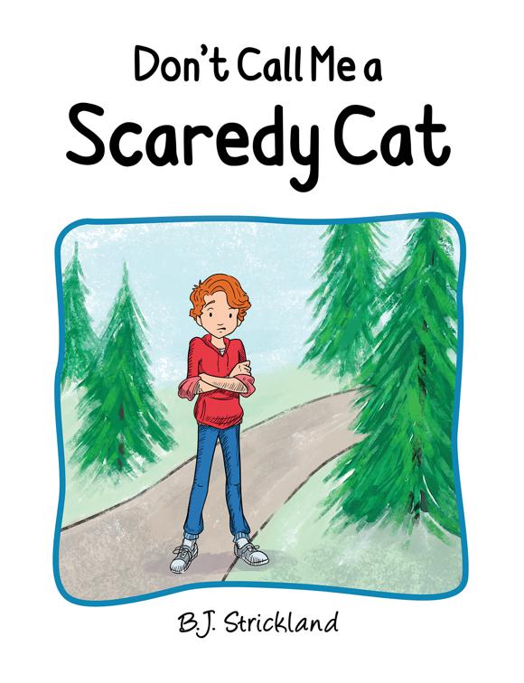 Don&#x27;t Call Me a Scaredy Cat