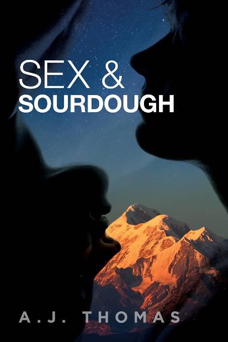 This image is the cover for the book Sex & Sourdough