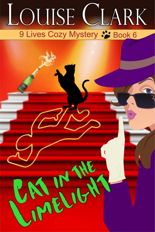 Cat in the Limelight (The 9 Lives Cozy Mystery Series, Book 6), The 9 Lives Cozy Mystery Series