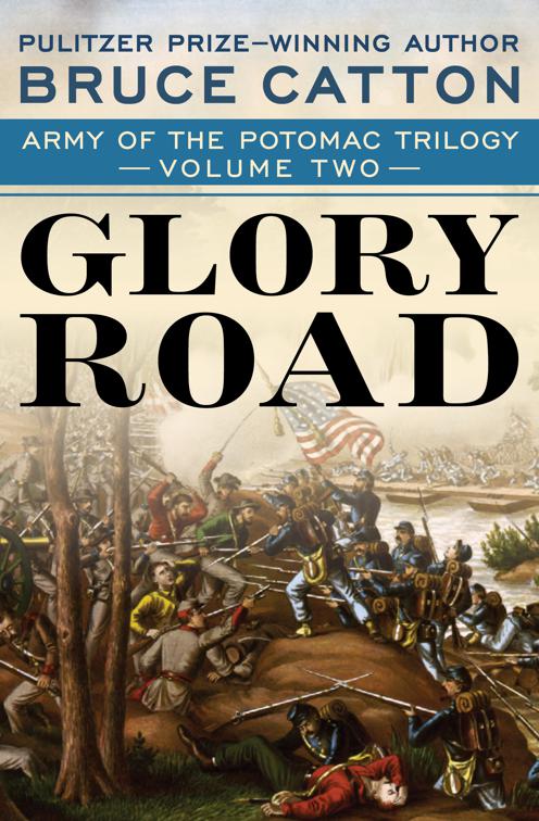 Glory Road, Army of the Potomac Trilogy