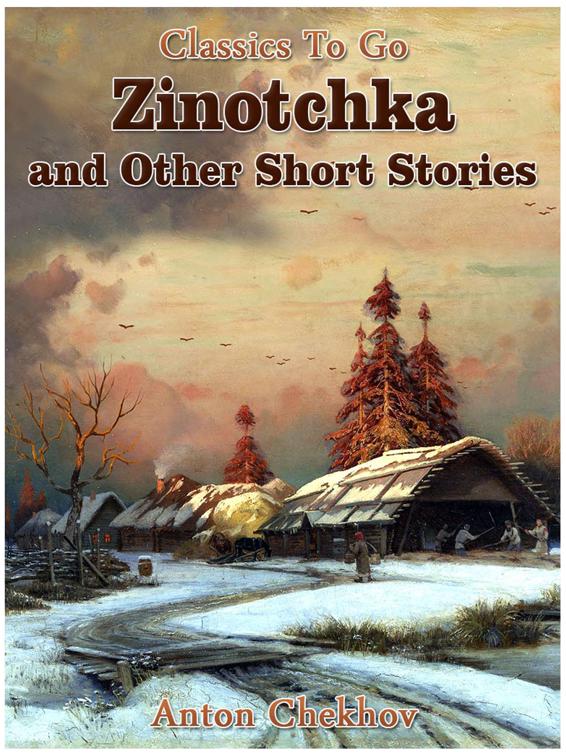 Zinotchka and Other Short Stories, Classics To Go