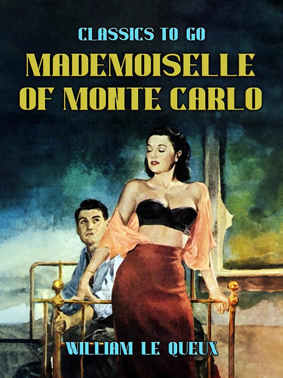 Mademoiselle of Monte Carlo, Classics To Go