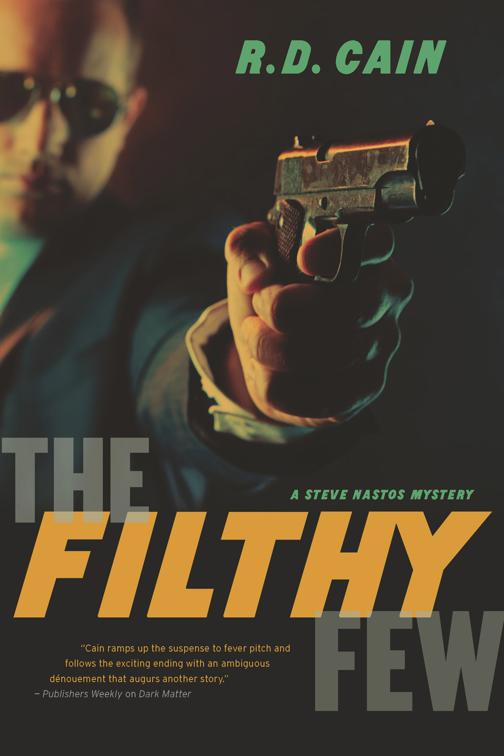 Filthy Few, The Steve Nastos Mysteries