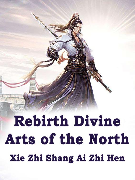 Rebirth: Divine Arts of the North, Volume 4