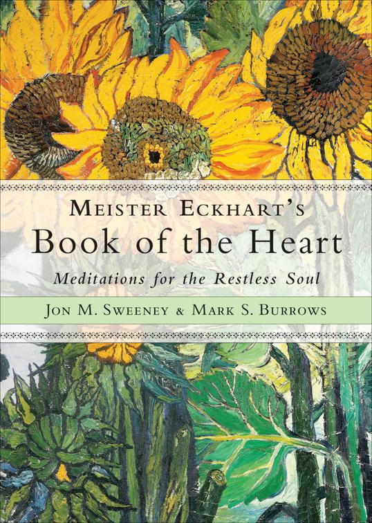 Meister Eckhart&#x27;s Book of the Heart