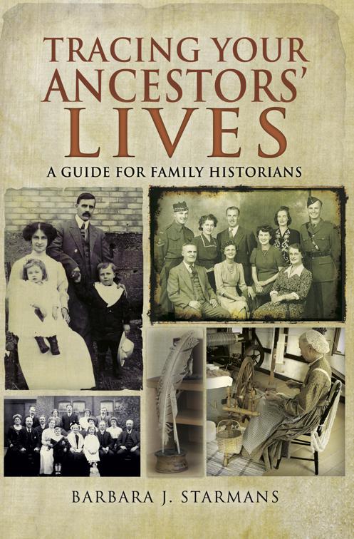 Tracing Your Ancestors&#x27; Lives, Tracing Your Ancestors