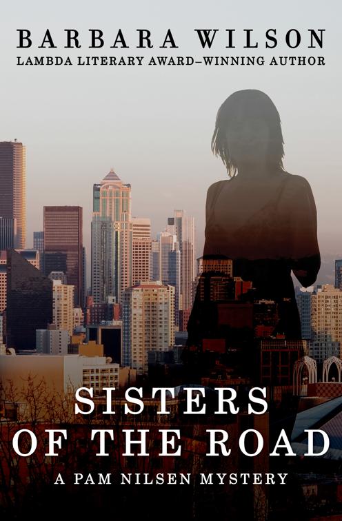 Sisters of the Road, The Pam Nilsen Mysteries