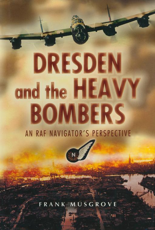 Dresden and the Heavy Bombers