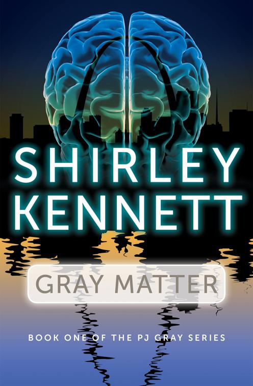 Gray Matter, The PJ Gray Series