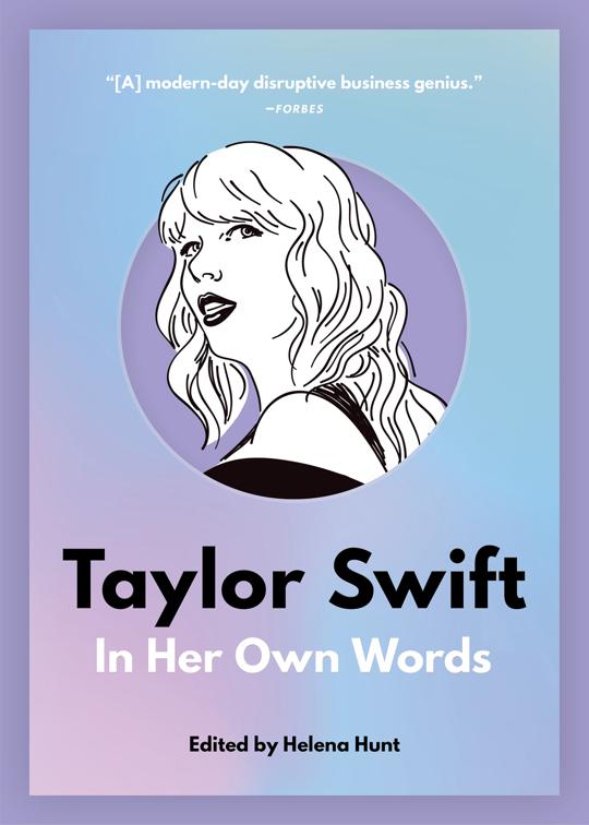 Taylor Swift, In Their Own Words