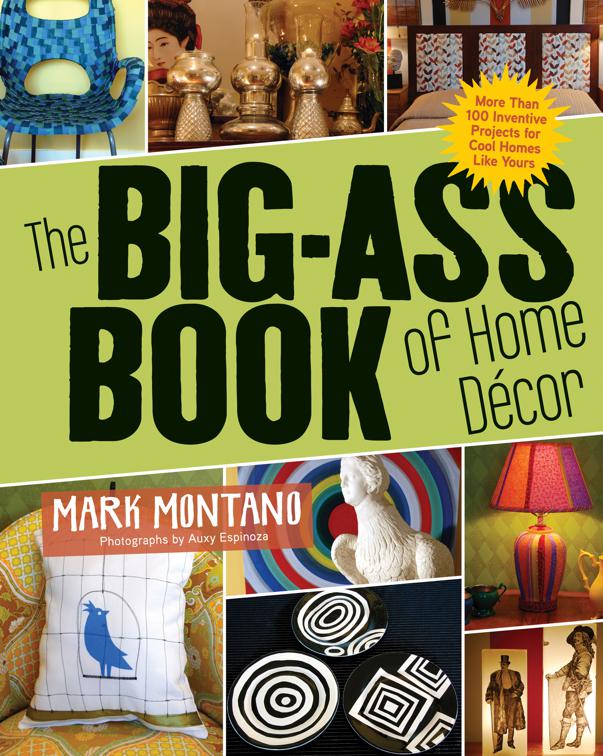 Big-Ass Book of Home Décor