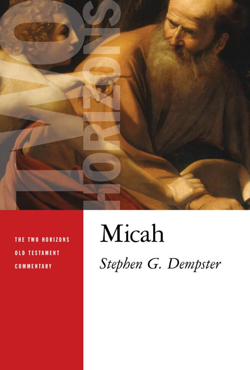 This image is the cover for the book Micah, The Two Horizons Old Testament Commentary (THOTC)