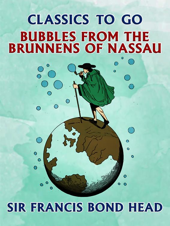 Bubbles from the Brunnens of Nassau, Classics To Go