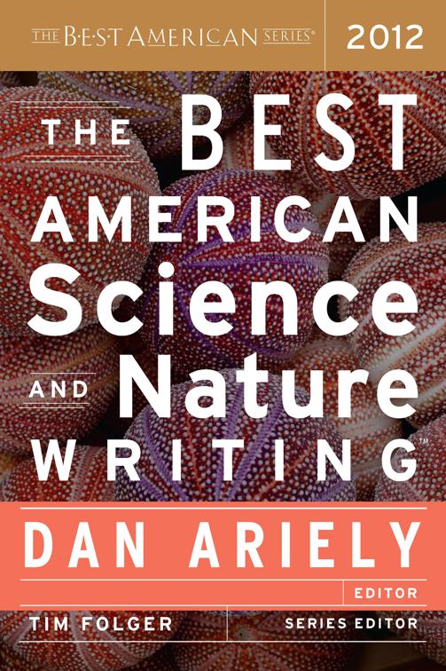 Best American Science and Nature Writing 2012, The Best American Series