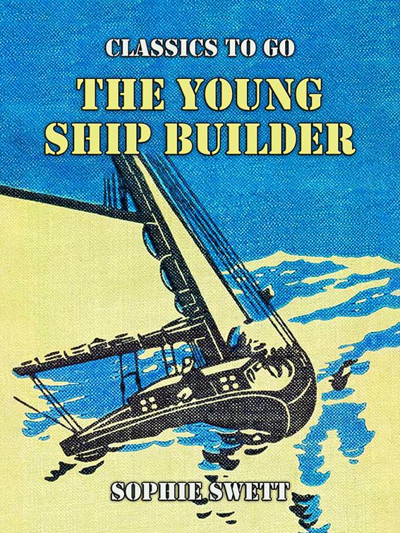 The Young Ship Builder, Classics To Go