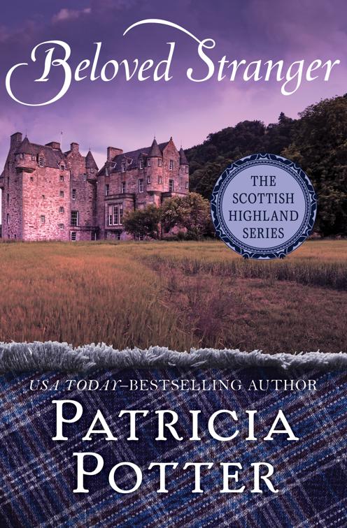 Beloved Stranger, The Scottish Highland Series