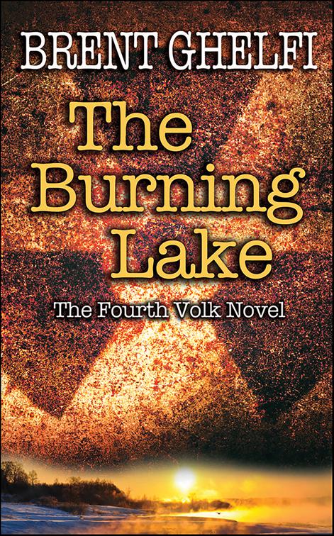 Burning Lake, Volk Thrillers