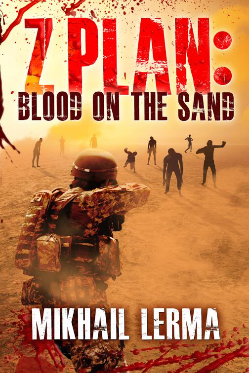 Z Plan: Blood on the Sand, Z Plan Trilogy