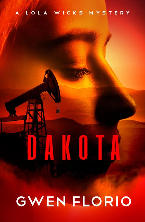 Dakota, The Lola Wicks Mysteries