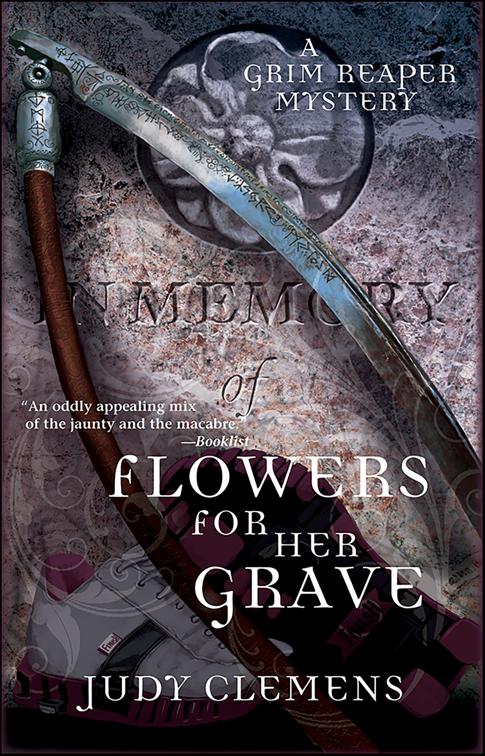 Flowers for Her Grave, Grim Reaper Series