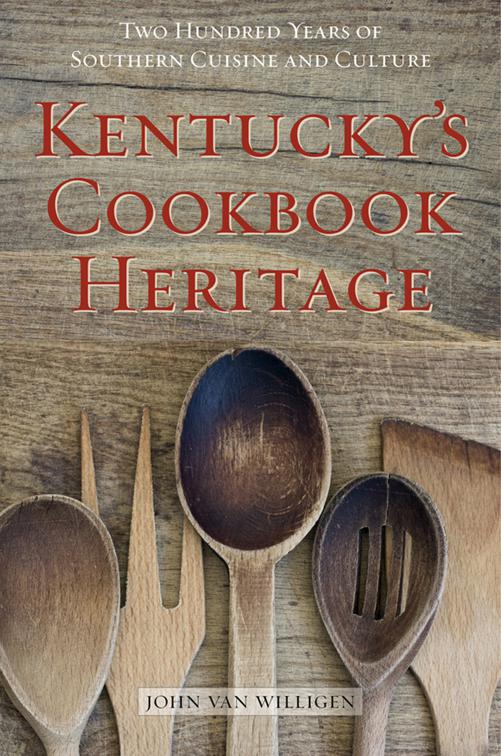 Kentucky&#x27;s Cookbook Heritage