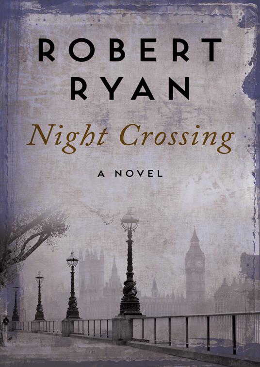 Night Crossing, The Secret War Trilogy