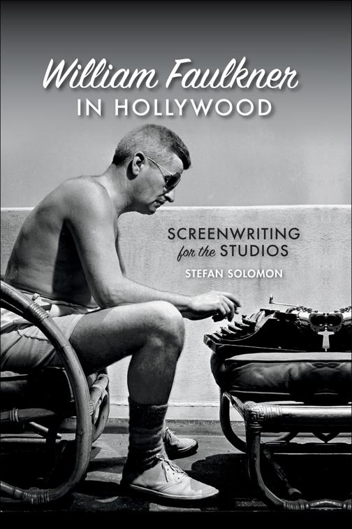 William Faulkner in Hollywood, The South on Screen