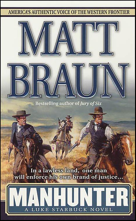 Manhunter, The Luke Starbuck Novels
