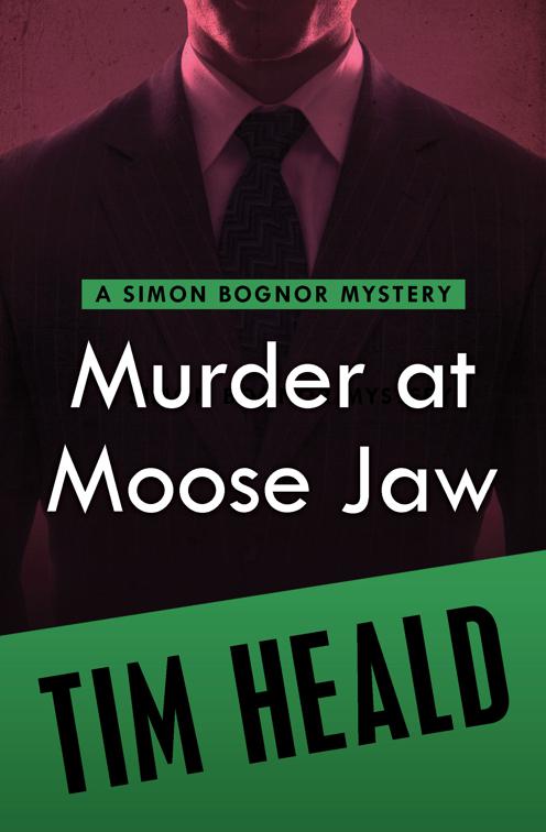 Murder at Moose Jaw, The Simon Bognor Mysteries