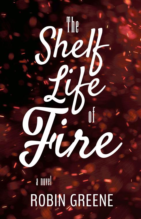 This image is the cover for the book The Shelf Life of Fire