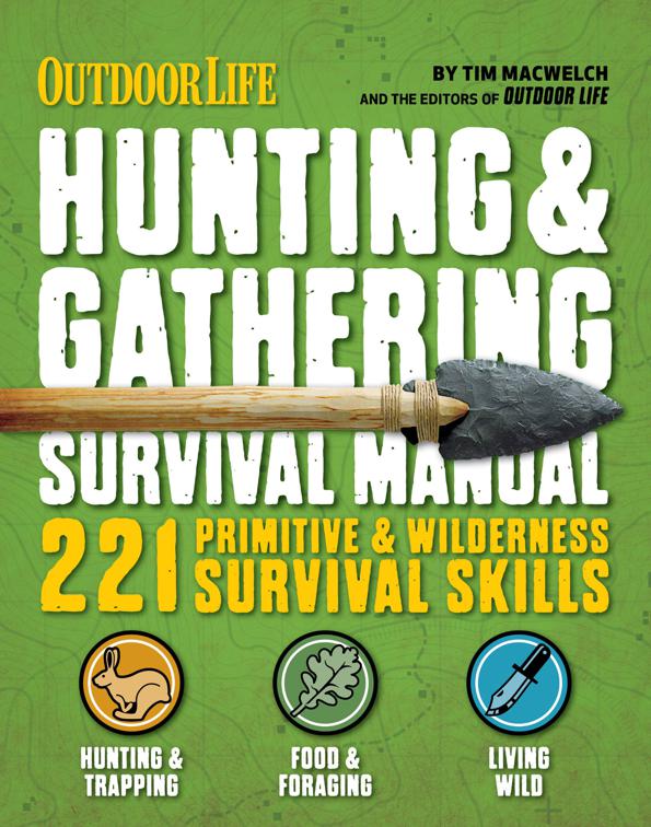 Hunting &amp; Gathering Survival Manual, Outdoor Life