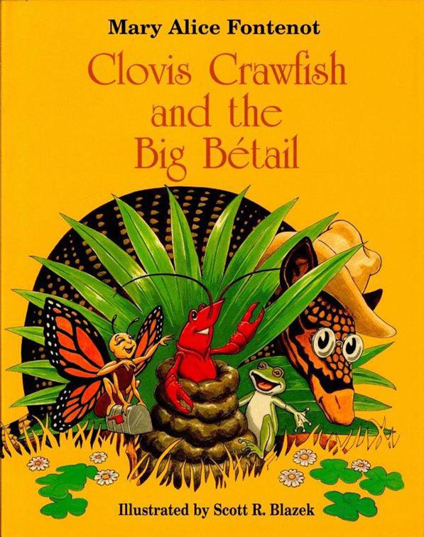 Clovis Crawfish and the Big Bétail, Clovis Crawfish