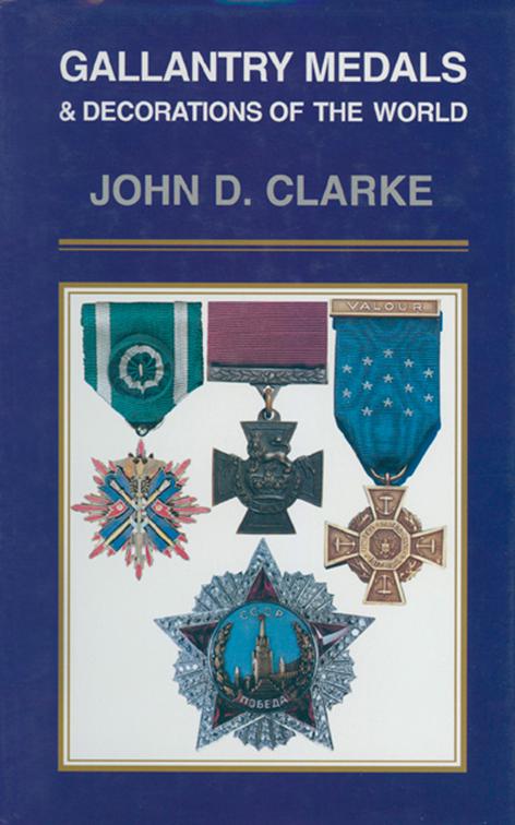 Gallantry Medals &amp; Decorations of the World