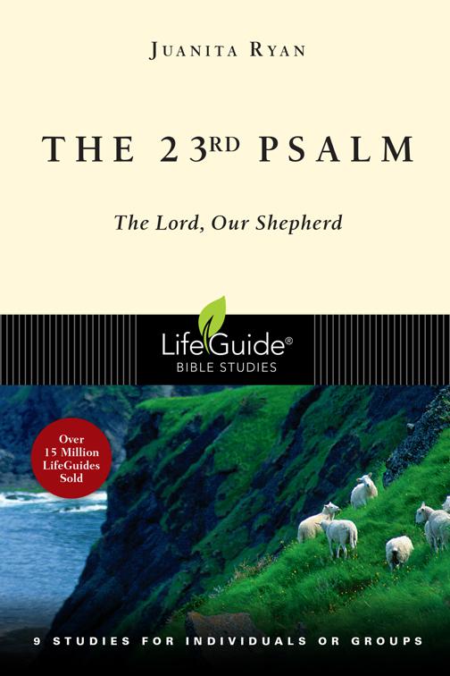The 23rd Psalm, LifeGuide Bible Studies