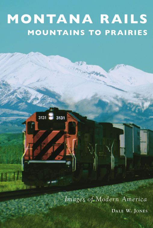 This image is the cover for the book Montana Rails, Images of Modern America