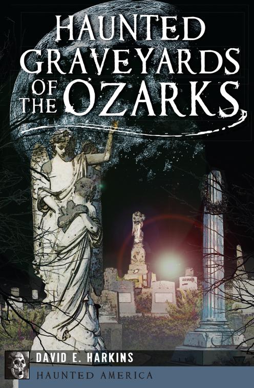 Haunted Graveyards of the Ozarks, Haunted America