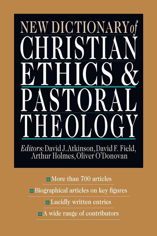 New Dictionary of Christian Ethics &amp; Pastoral Theology